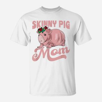 Skinny Pig With Flower For A Guinea Pig Lover Mom T-Shirt | Crazezy