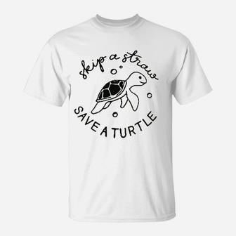 Skip A Straw Save A Turtle T-Shirt | Crazezy