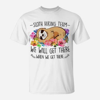 Sloth Hiking Team Tshirt Gift Mothers Day Funny Flower Women T-Shirt | Crazezy
