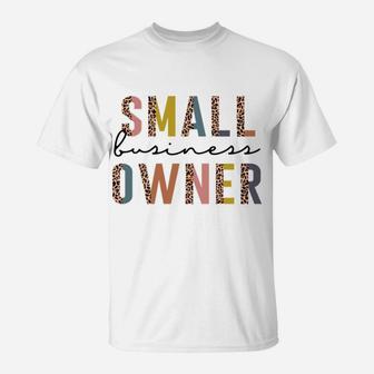 Small Business Owner Tee For Women Ceo Entrepreneur Sweatshirt T-Shirt | Crazezy DE