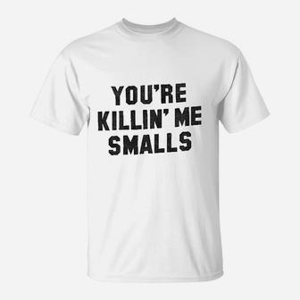 Smalls You Are Retro Killing Me Graphic T-Shirt | Crazezy CA