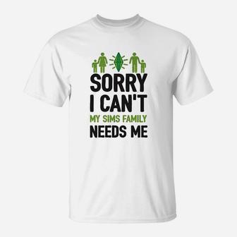 Sorry I Cant My Sims Family Needs Me Athletic T-Shirt | Crazezy