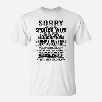 Sorry I'm A Spoiled Wife Awesome Of August Grumpy Husband T-shirt T-Shirt - Thegiftio UK
