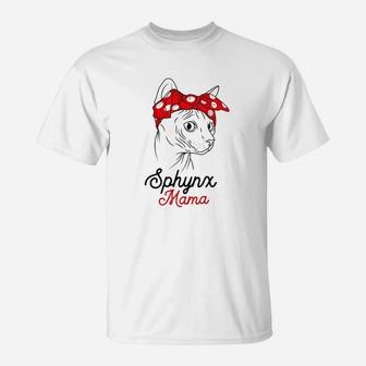 Sphynx Mama Cat Sphinx Hairless Funny Cat Owner Lovers Gift T-Shirt | Crazezy UK