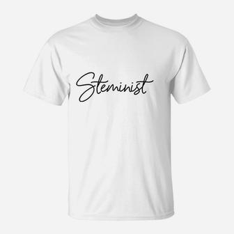 Steminist T-Shirt | Crazezy