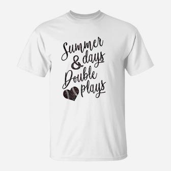 Summer Days Double Plays Baseball Softball Mom T-Shirt | Crazezy AU