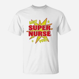 Super Nurse T-Shirt | Crazezy