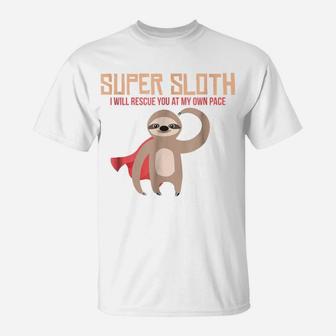 Super Sloth Funny Superhero Hero Slow Animal Tee T-Shirt | Crazezy CA