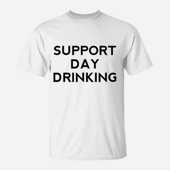 Support Day Drinking Funny Definitely Not Drunk Muscle T-Shirt | Crazezy DE