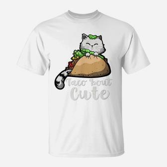Taco Bout Cute | Gift For Taco Lovers - Taco Gift With Cat T-Shirt | Crazezy