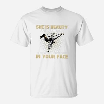 Taekwondo She Is Beauty She Is Grace She Will Kick In Your Face Shirt T-Shirt - Thegiftio UK