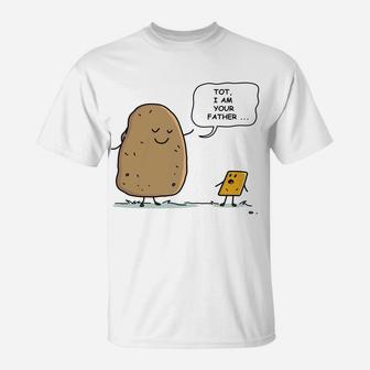 Tater Tot - I Am Your Father - Funny Potato I Am Your Daddy Sweatshirt T-Shirt | Crazezy UK