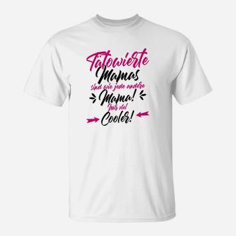 Tatowierte Mama Nur Viel Cooler T-Shirt - Seseable