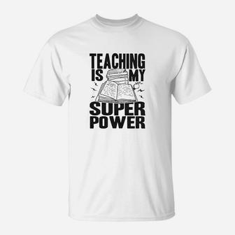 Teaching Is My Superpower Funny Teacher Superhero Nerd T-Shirt | Crazezy