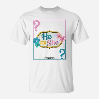 Team He Or She Pregnancy Baby Gender Reveal Outfit Signing T-Shirt | Crazezy