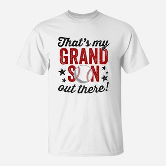That's My Grandson Out There Basebal T-Shirt | Crazezy AU