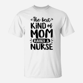 The Best Kind Of Mom Raises A Nurse Shirt Doodle Premium T-Shirt | Crazezy