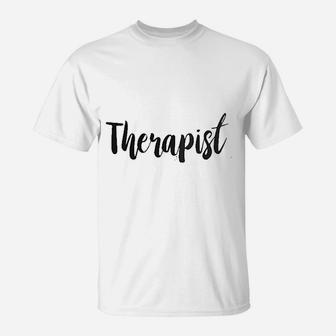 Therapist Physical T-Shirt | Crazezy