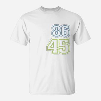 This 86 45 Blue No Matter Who T-Shirt | Crazezy