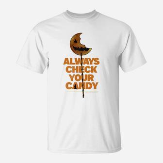 Trick ‘R Treat – Always Check Your Candy T-Shirt | Crazezy DE