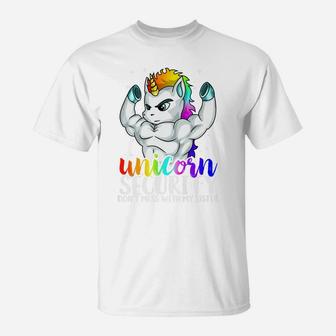 Unicorn Security Dont Mess With My Sister Funny Brother Gift T-Shirt | Crazezy DE