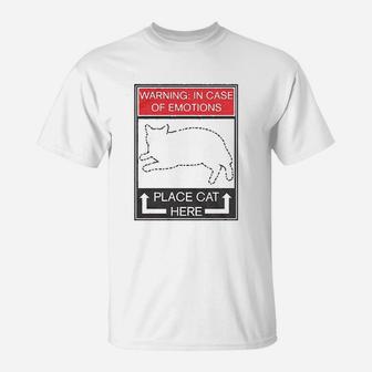 Warning In Case Of Emotions Place Cat Here T-Shirt | Crazezy DE