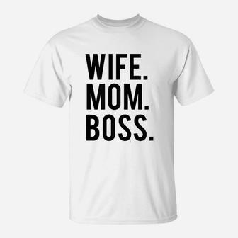 Wife Mom Boss Mothers Day T-Shirt | Crazezy CA