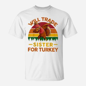 Will Trade Sister For Turkey Dabbing Boy Kids Thanksgiving T-Shirt | Crazezy