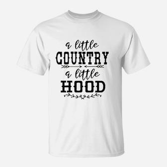 Women A Little Country A Little Hood T-Shirt | Crazezy