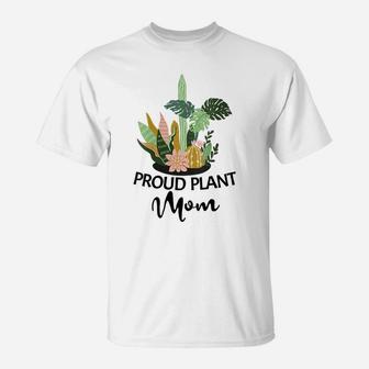 Womens Funny Garden Mama Proud Plant Mom T-Shirt | Crazezy AU