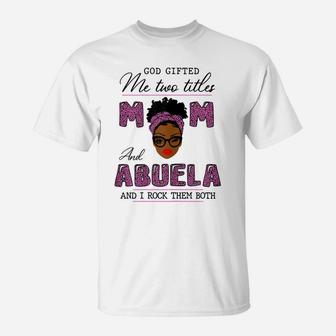 Womens God Gifted Me Two Titles Mom Abuela Leopard Pink T-Shirt | Crazezy