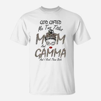Womens God Gifted Me Two Titles Mom Gamma Leopard Wink Woman Funny T-Shirt | Crazezy