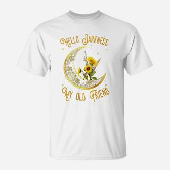 Womens Hello Darkness My Old Friend Crescent Moon Sunflowers T-Shirt | Crazezy UK