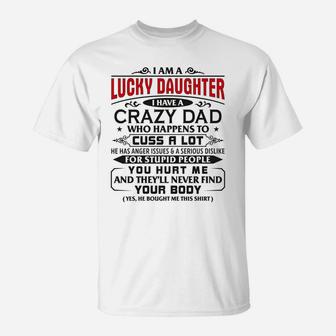 Womens I'm A Lucky Daughter Of A Crazy Dad Christmas Girls T-Shirt | Crazezy DE