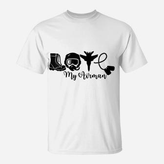 Womens Love My Airman - Proud Mom Wife Girlfriend Family Air Force T-Shirt | Crazezy CA