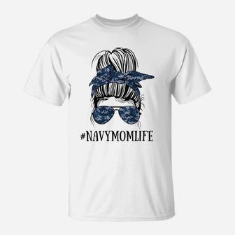 Womens Messy Bun Life Of A Proud Mom Navy Mother's Day Military Mom T-Shirt | Crazezy