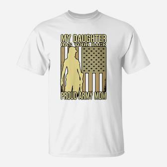 Womens My Daughter Has Your Back Proud Army Mom Military Mother T-Shirt | Crazezy AU