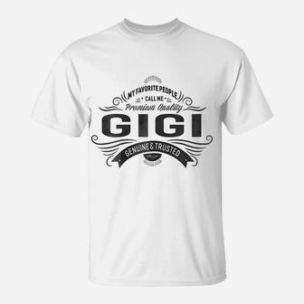 Womens My Favorite People Call Me Gigi Grandma Gift Ideas T-Shirt T-Shirt | Crazezy