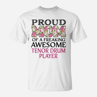Womens Proud Mom Awesome Tenor Drum Player T-Shirt | Crazezy