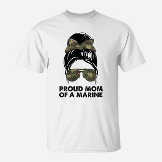 Womens Proud Mom Of A Marine Messy Bun Camouflage Military Women T-Shirt | Crazezy DE