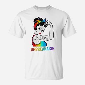 Womens Proud Mom Unbreakable Lgbt Mom Rainbow Lgbtq Gay Pride T-Shirt | Crazezy UK