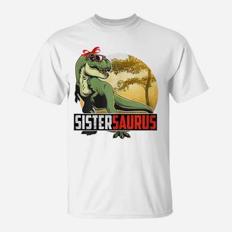 Womens Sistersaurus T Rex Dinosaur Sister Saurus Family Matching T-Shirt | Crazezy AU