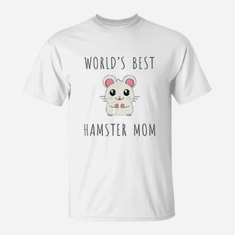 Worlds Best Hamster Mom T-Shirt | Crazezy AU