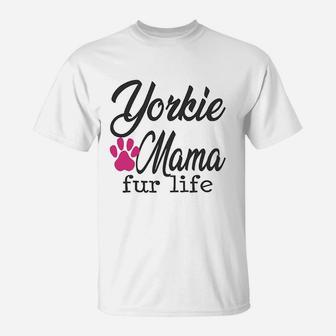 Yorkie Mama Dog Mom Yorkshire Terrier Gift Women T-Shirt | Crazezy