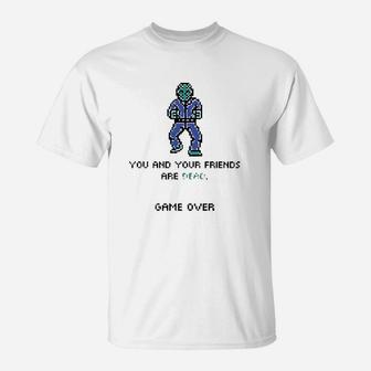 You And Your Friends T-Shirt | Crazezy