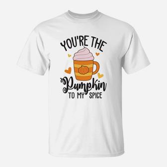 You Are The Pumpkin To My Spice Valentine Gift Happy Valentines Day T-Shirt | Seseable UK