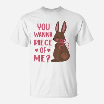 You Wanna Piece Of Me Easter Day Chocolate Bunny Rabbit T-Shirt | Crazezy DE