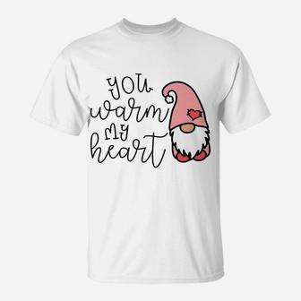 You Warm My Heart Valentine's Day Gnome Cute Funny T-Shirt | Crazezy AU