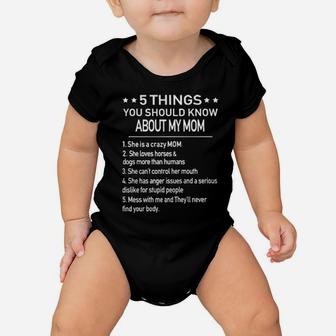 5 Things You Should Know About My Mom She Loves Horses And Dogs More Than Humans Baby Onesie - Monsterry CA