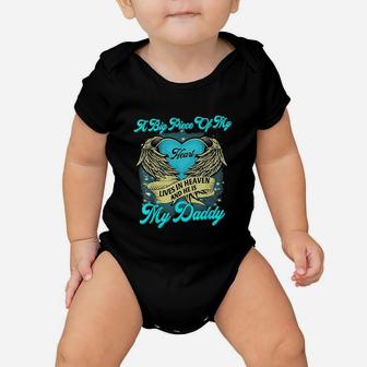 A Big Piece Of My Heart Lives In Heaven And He Is My Daddy Baby Onesie | Crazezy